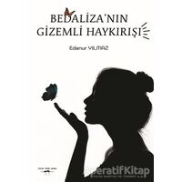 Bedaliza’nın Gizemli Haykırışı - Edanur Yılmaz - Sokak Kitapları Yayınları