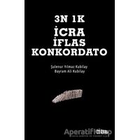 3N 1K İcra İflas Konkordato - Bayram Ali Kubilay - Mat Kitap