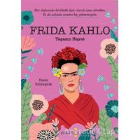 Frida Kahlo - Deniz Eröztoprak - Yakamoz Yayınevi