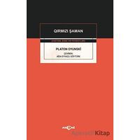 Platon Oyunski - Qirmizi Şaman - Aida Eyvazlı Göytürk - Akçağ Yayınları