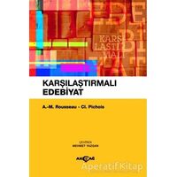 Karşılaştırmalı Edebiyat - A. M. Rousseau - Akçağ Yayınları
