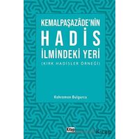 Kemalpaşazadenin Hadis İlmindeki Yeri (Kırk Hadisler Örneği)