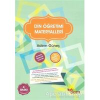 Din Öğretimi Materyalleri - İlahiyatçı Adem Güneş - Dem Yayınları