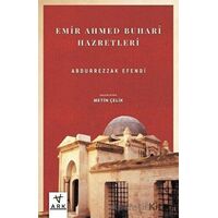 Emir Ahmed Buhar Hazretleri - Mustafa Necati Sepetçioğlu - Ark Kitapları