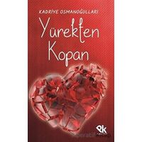 Yürekten Kopan - Kadriye Osmanoğulları - Panu Kitap