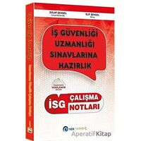 İSG İş Güvenliği Uzmanlığı Çalışma Notları - Gülay Şengel - NSN Yayınevi