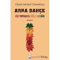 Arka Bahçe - Ömer Murat Ateş - Feniks Yayınları