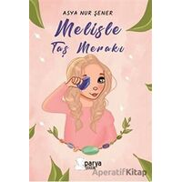 Melisle Taş Merakı - Asya Nur Şener - Parya Kitap