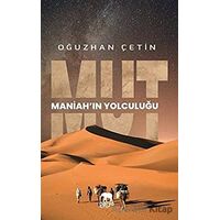 Mut - Maniahın Yolculuğu - Oğuzhan Çetin - Parya Kitap