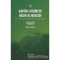 Kur’an-ı Kerim’in Nasih Ve Mensuh - 1 - İbn Hazm - Kitabi Yayınevi