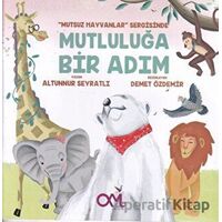 Mutluluğa Bir Adım - Altunnur Seyratlı - Omes Çocuk