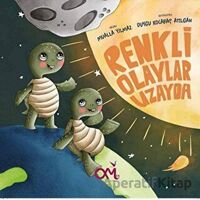 Renkli Olaylar Uzayda - Duygu Kocabaş Atılgan - Omes Çocuk