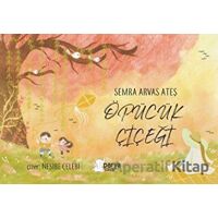 Öpücük Çiçeği - Semra Arvaş Ateş - Parya Kitap