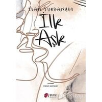 İlk Aşk - İvan Turgenyev - Scala Yayıncılık