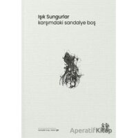 Karşımdaki Sandalye Boş - Işık Sungurlar - Pikaresk Yayınevi