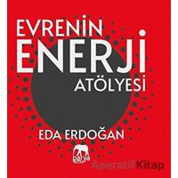 Evrenin Enerji Atölyesi - Eda Erdoğan - Parya Kitap