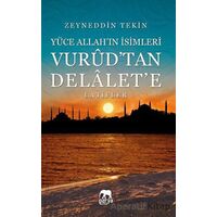 Yüce Allahın İsimleri - Vurudtan Delalete Latifler - Zeyneddin Tekin - Parya Kitap
