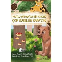 Mutlu Orman’da Bir Ayıcık Çok Güzelsin Kara’cık - Esra Kahraman Tunca - Parya Kitap
