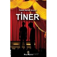 Tiner - Kamil Samet Selçuk - Kitap Müptelası Yayınları