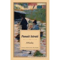 Arkadaş - Panait Istrati - Olimpos Yayınları