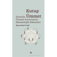 Kutup Ümmet - Muna Ebul-Fadl - Mahya Yayınları