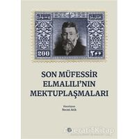 Son Müfessir Elmalılı’nın Mektuplaşmaları - Necmi Atik - Mahya Yayınları