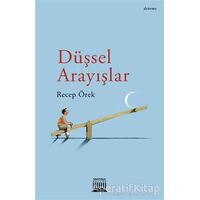 Düşsel Arayışlar - Recep Örek - Anatolia Kitap