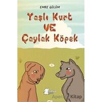 Yaşlı Kurt ve Çaylak Köpek - Emre Gülüm - Parya Kitap
