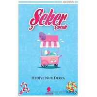 Şeker Çocuk - Hediye Nur Derya - Morena Yayınevi