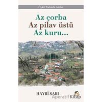 Az çorba Az pilav üstü Az kuru - Hayri Sarı - Tunç Yayıncılık