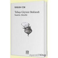 Telaşı Giyinir Beklerdi - Hakan Cem - Pikaresk Yayınevi