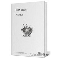 Kaktüs - Esra Özdağ - Pikaresk Yayınevi