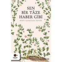 Sen Bir Taze Haber Gibi - Merve Kahraman Öztürk - Cezve Kitap