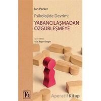 Psikolojide Devrim: Yabancılaşmadan Özgürleşmeye - Ian Parker - Töz Yayınları