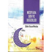 Medyada Din ve Değerler - Hasan Meydan - Dem Yayınları