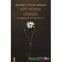 Bir Yemin Gibisin - Betül Akyar - Sinada Kitap