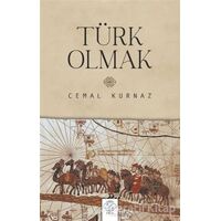 Türk Olmak - Cemal Kurnaz - Post Yayınevi