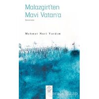 Malazgirt’ten Mavi Vatan’a - Mehmet Nuri Yardım - Post Yayınevi