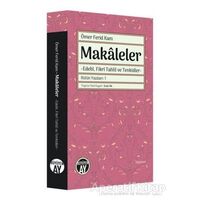 Makaleler - Bütün Yazıları 1 - Ömer Ferid Kam - Büyüyen Ay Yayınları