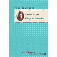 Ahmed Rasim - Hikaye ve Romanları -1 - Ahmed Rasim - Kurgan Edebiyat