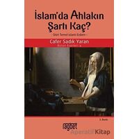 İslamda Ahlakın Şartı Kaç? - Cafer Sadık Yaran - Rağbet Yayınları
