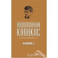 Gerdanlık 5 - Abdurrahim Karakoç - Altınordu Yayınları