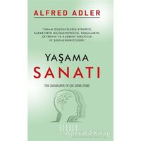 Yaşama Sanatı - Alfred Adler - Mahzen Yayıncılık