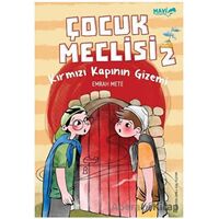 Çocuk Meclisi 2 - Kırmızı Kapının Gizemi - Emrah Mete - Mavi Uçurtma Yayınları