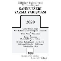 Sahne Eseri Yazma Yarışması 2020 - Şirin Gürbüz - Mitos Boyut Yayınları