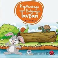 Kaplumbağa Salyangoz ve Tavşan - Eda Urhan - Mavi Nefes Yayınları