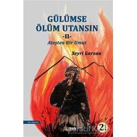 Gülümse Ölüm Utansın 2 - Xeyri Garzan - Aryen Yayınları