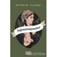 Sığınamayanlar - Aytekin Yılmaz - Vadi Yayınları