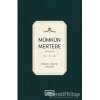 Mümkün Mertebe - Ömer İdris Akdin - Vadi Yayınları