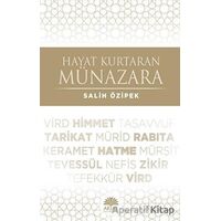 Hayat Kurtaran Münazara - Salih Özipek - Aktaş Yayıncılık